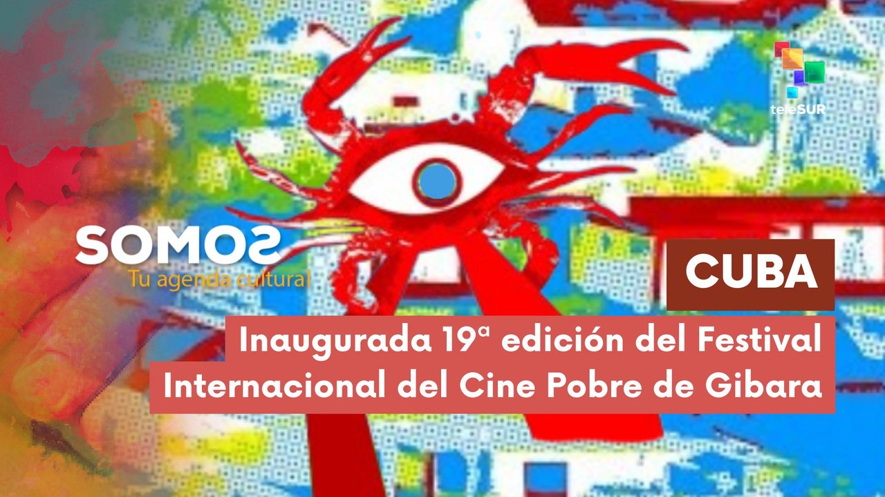 19º Festival Internacional del Cine Pobre de Gibara SOMOS 15-04-2025