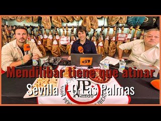 'Muchodepodcast': Mendilibar aún debe dar con la tecla. #sevillafc 1-0 #laspalmas #laliga