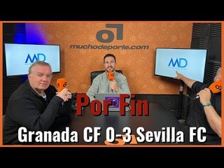 Muchodepodcast: CAMBIO DE CHIP #GranadaCF 0-3 #SevillaFC #laliga