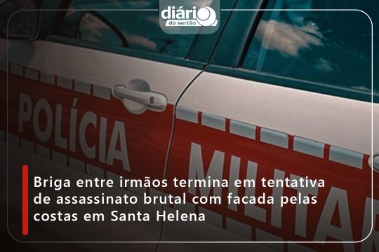 Briga entre irmãos termina em tentativa de assassinato brutal com facada pelas costas em Santa Helena