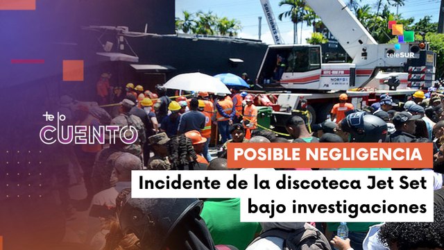 TLC 15-04-25: Procuraduría de República Dominicana inicia investigación sobre discoteca Jet Set