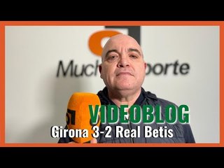 El videoblog de Javier León en el #girona 3-2 #realbetis: 'Cero de 12' #laliga