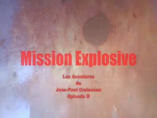Teaser Jean-Paul Croiseaux Episode II Mission Explosive