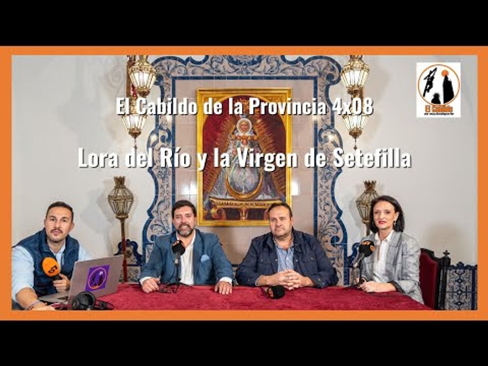 #ElCabildo de la Provincia 4x08: Especial de La Magna de Sevilla desde Lora del Río