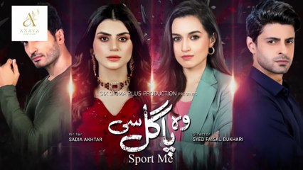 Woh Pagal Si Episode 31