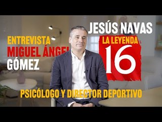 Entrevista Miguel Ángel Gómez: "Lo veo implicado en la ciudad deportiva" | Jesús Navas Leyenda