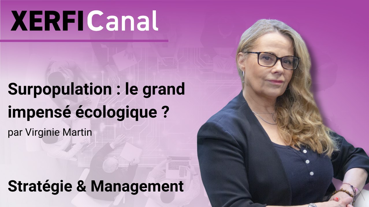 Surpopulation : le grand impensé écologique ? [Virginie Martin]