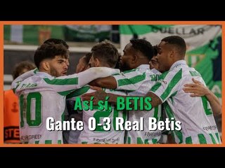Muchodepodcast: Así sí, BETIS | Gante 0-3 Betis