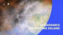 Comment est né notre système solaire ?