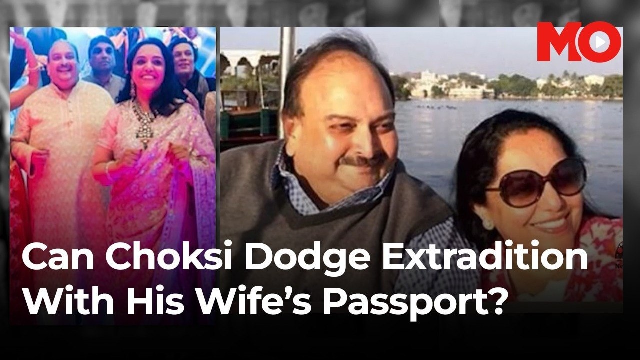 Can Mehul Choksi dodge extradition with his wife's passport ?