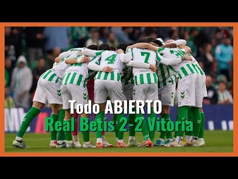 MuchodePodcast: Todo ABIERTO | Betis 2-2 Vitoria de Guimaraes