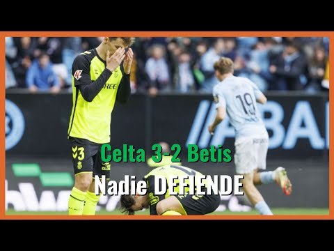 Muchodepodcast: Celta 3-2 Betis: Nadie DEFIENDE