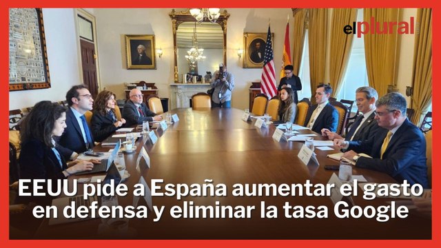 Las condiciones de EEUU a España en la guerra comercial: eliminar la tasa Google y más gasto militar