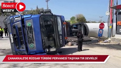 Çanakkale'de rüzgar türbini pervanesi taşıyan TIR devrildi