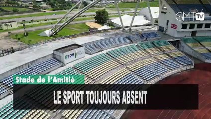 [#Reportage] Stade de l’Amitié : le sport toujours absent