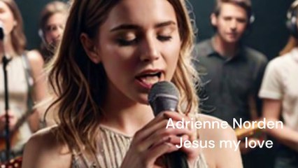 Jesus my love - Adrienne Norden