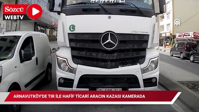 Arnavutköy'de tır ile hafif ticari aracın kazası kamerada