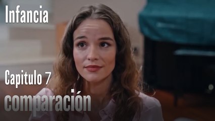 comparación- İnfancia Episodio 7