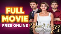 Oops I Fell For My Ex - FULL MOVIES ENGLISH SUB