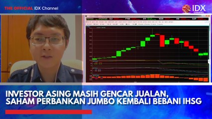 Investor Asing Masih Gencar Jualan, Saham Perbankan Jumbo Kembali Bebani IHSG
