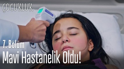 Mavi, hastaneye kaldırıldı - Çocukluk 7. Bölüm