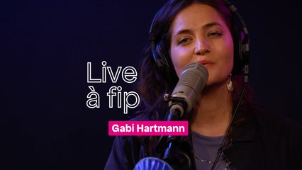 Live à fip : Gabi Hartmann