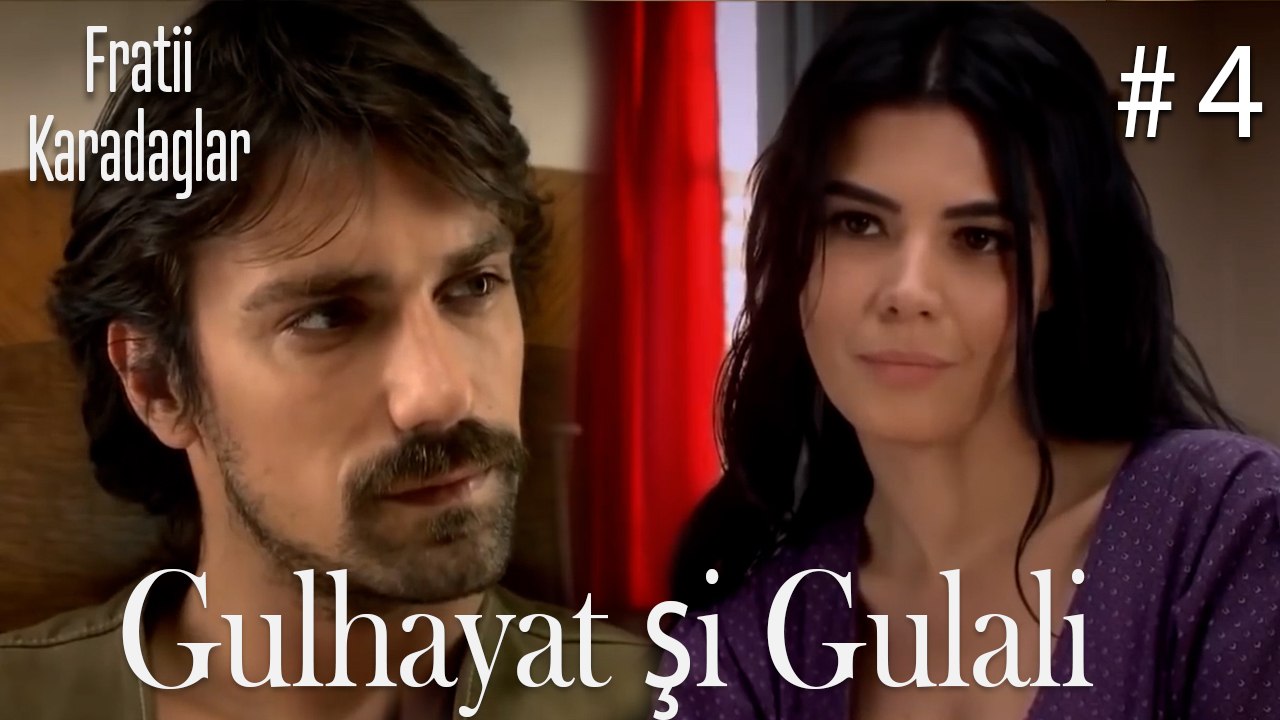 Gulhayat şi Gulali #4