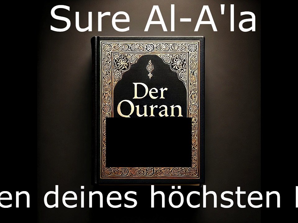 Der Quran auf Deutsch-Sure Al A'la (87)