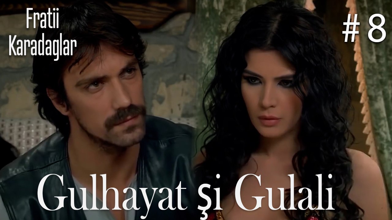 Gulhayat şi Gulali #8