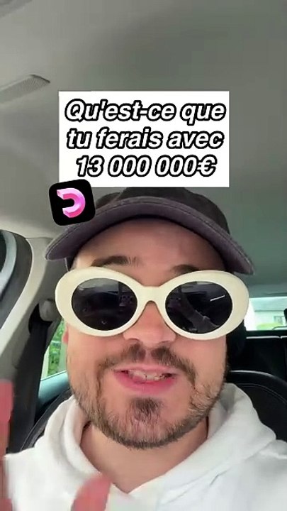 Qu'est-ce que tu ferais avec cette somme mdr ?