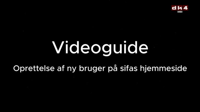 Videoguide - Oprettelse af ny bruger på sifas hjemmeside | SIFA tv bingo |2023| DK4