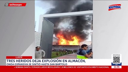 Explosión en almacén de Lurín deja tres heridos: Onda expansiva se sintió hasta San Bartolo