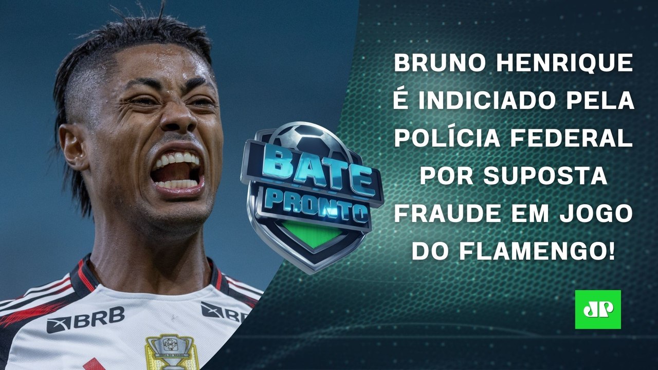 Bruno Henrique é INDICIADO pela Polícia Federal por suposta FRAUDE em jogo do Flamengo! |  BATE-PRONTO