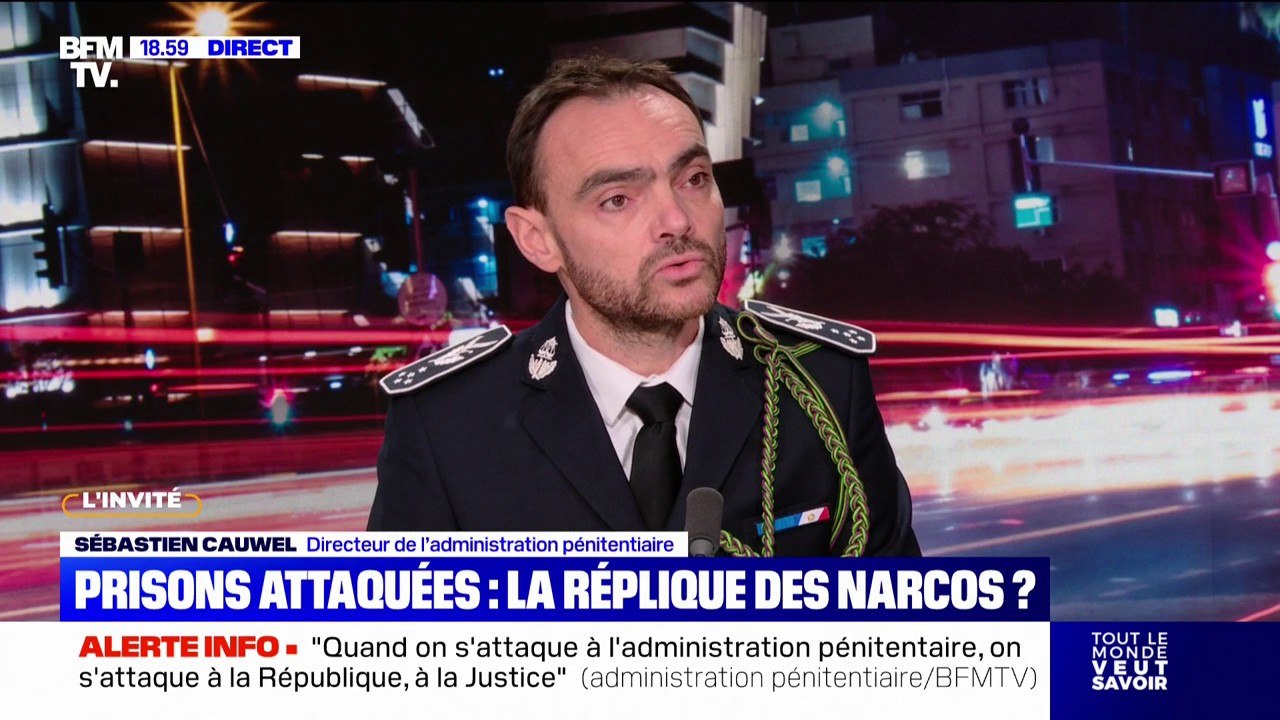 Sébastien Cauwel, directeur de l'administration pénitentiaire, évoque "un lien étonnant" entre les attaques de prisons et la loi sur le narcotrafic