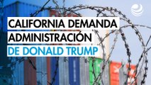 California demanda a la Administración Trump por excederse de su autoridad para imponer aranceles