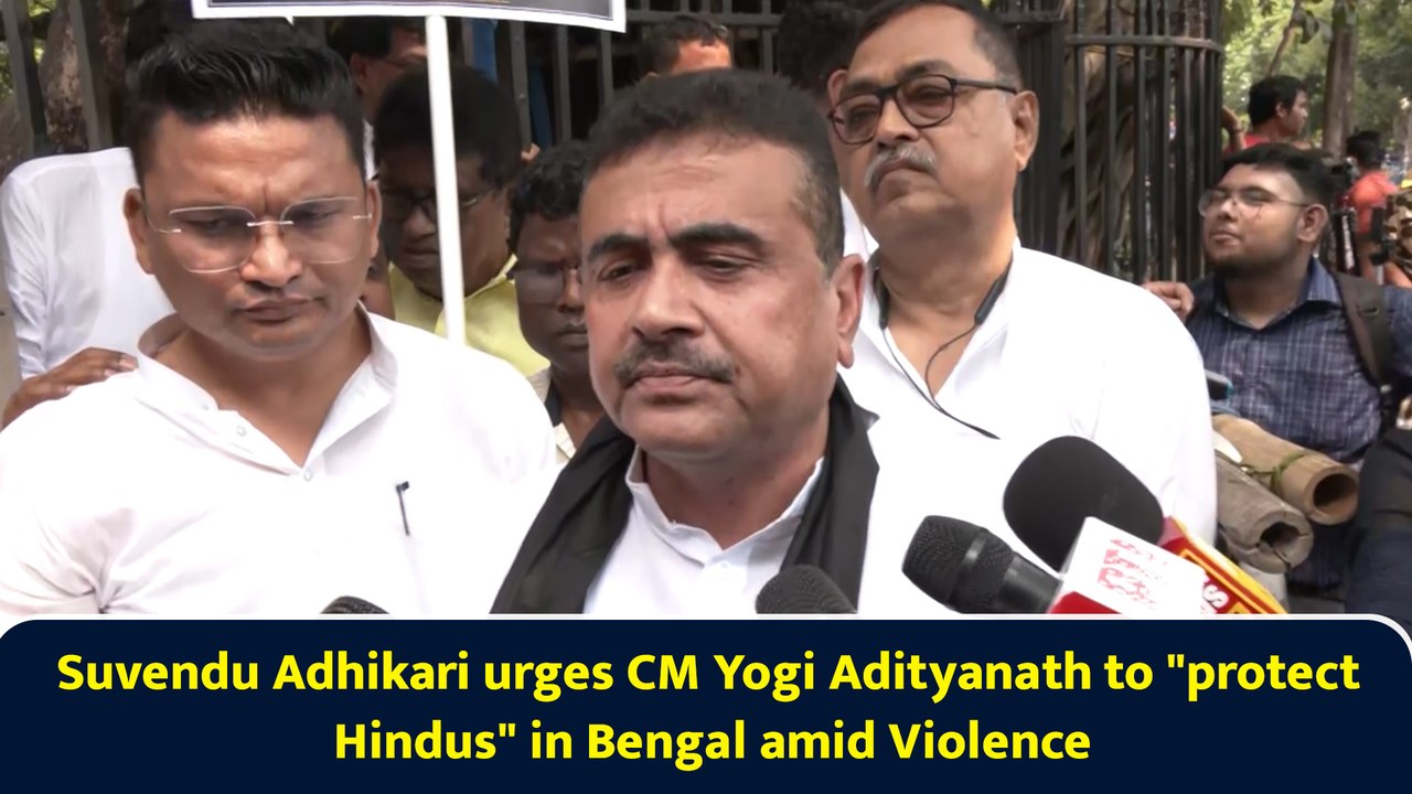Suvendu Adhikari urges CM Yogi Adityanath to "protect Hindus" in Bengal amid Violence