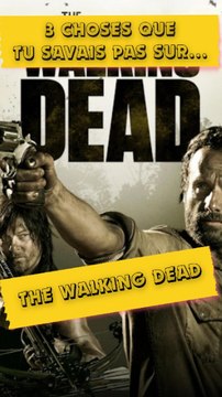 👉 3 Choses que tu savais pas sur The Walking Dead !