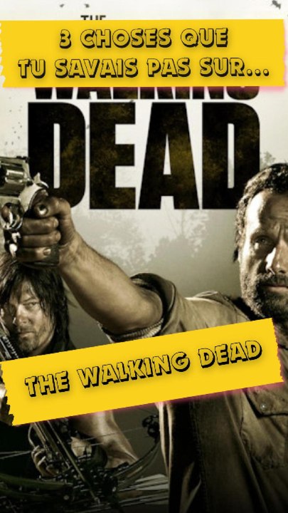 👉 3 Choses que tu savais pas sur The Walking Dead !
