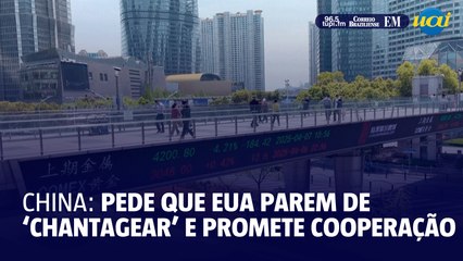 China pede que EUA parem de ‘chantagear’; Xi Jinping promete cooperação