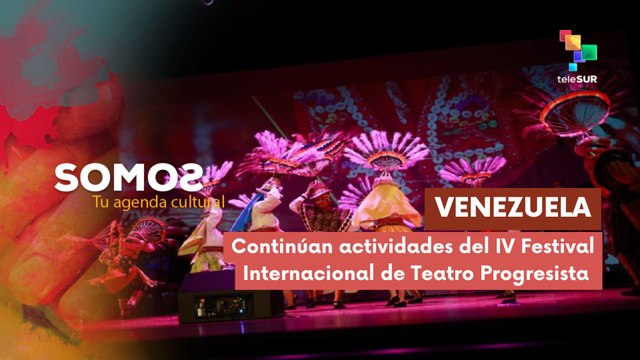IV Festival Internacional de Teatro Progresista SOMOS 16-04-2025