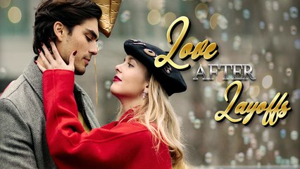Love After Layoffs Full