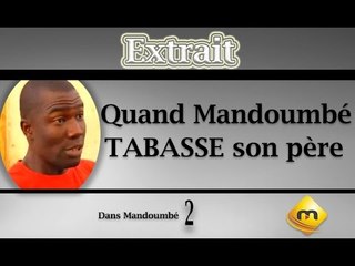 Mandoumbé sème la terreur chez lui - (VPW)