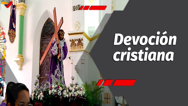 Programa 360º | Tradiciones y devoción en la Semana Santa desde la Isla de Margarita