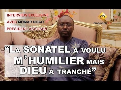 Momar Ndao Ascosen - La Sonatel a voulu m'humilier, mais Dieu a tranché