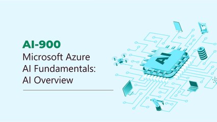 Fundamentals of AI Concepts | AI-900 Microsoft Azure AI Fundamentals