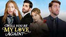 You Will Never Love Me Again | Eng Sub Full Episode
