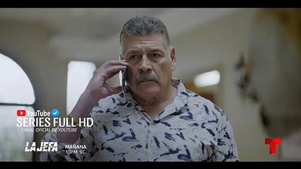 LA JEFA  CAPÍTULO 41 Completo