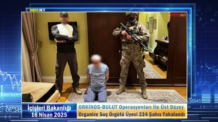 ORKİNOS-BULUT Operasyonları İle Üst Düzey Organize Suç Örgütü Üyesi 234 Şahıs Yakalandı