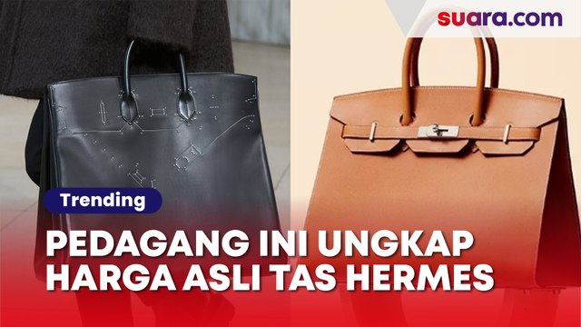 Viral Pedagang China Ramai-ramai Ungkap 'Harga Sebenarnya' Tas Birkin Hingga Hermes