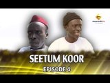 SEETUM KOOR Episode 4 (MBR)